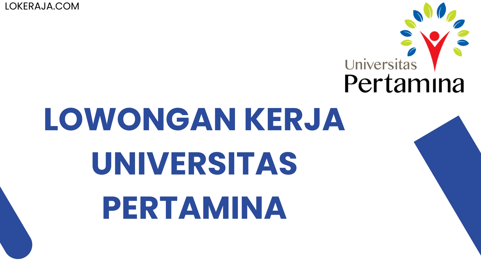 Lowongan Kerja Universitas Pertamina Juli 2025